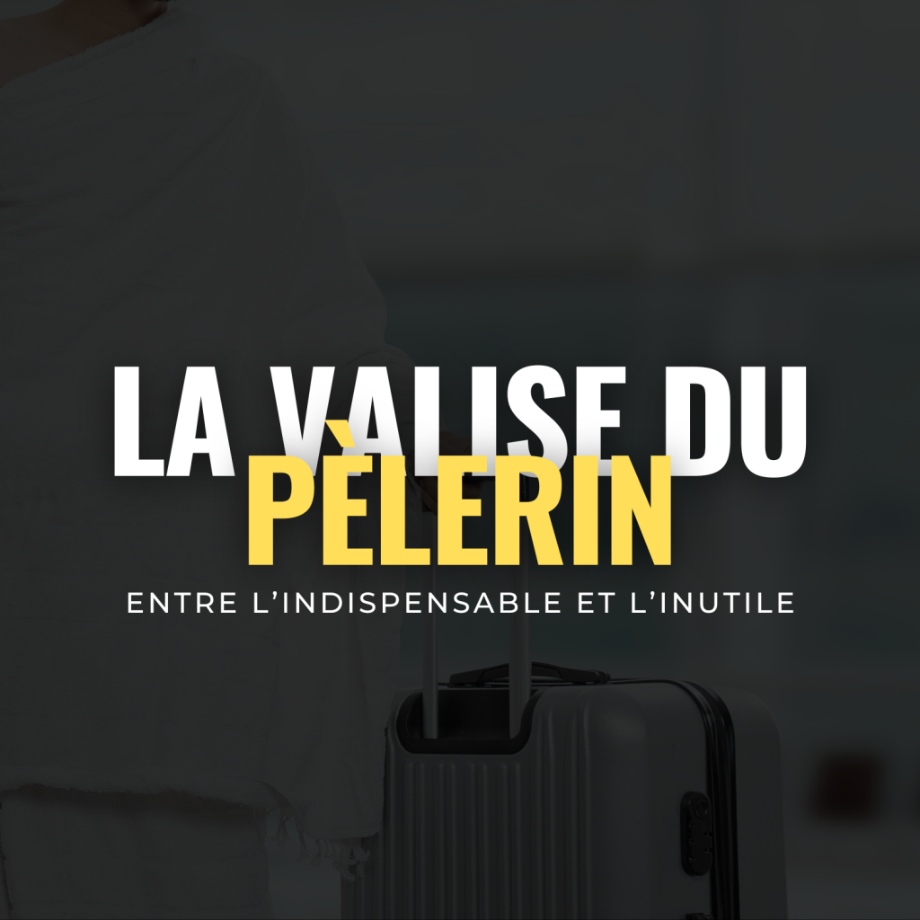 Les bagages pour le Hajj